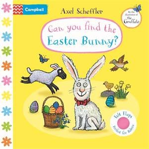 Can You Find The Easter Bunny? by Axel Scheffler & Axel Scheffler