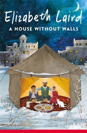 A House Without Walls by Elizabeth Laird & Lucy Eldridge & Maria Brzozowska