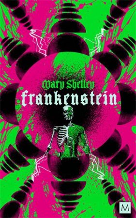 Frankenstein by Mary Shelley