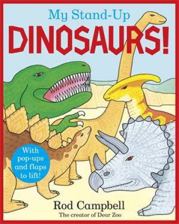My Stand-Up Dinosaurs by Rod Campbell