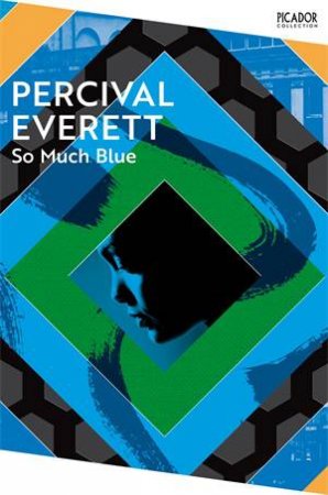 So Much Blue by Everett, Percival