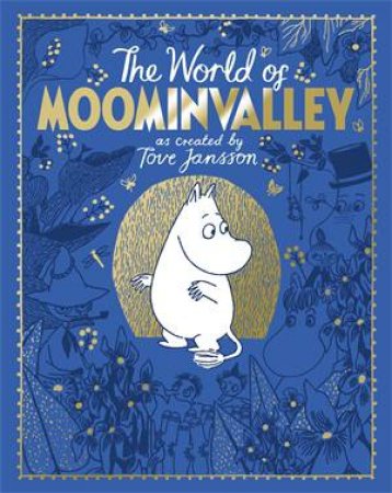 The Moomins: The World of Moominvalley by Amanda Li