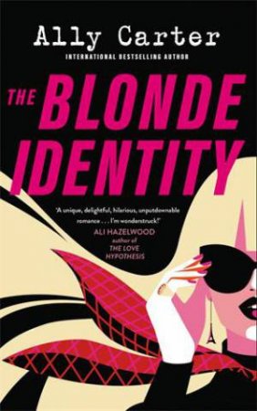 The Blonde Identity by Ally Carter