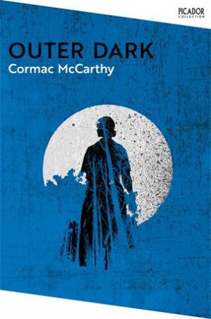 Outer Dark by Cormac McCarthy