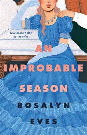 An Improbable Season by Rosalyn Eves