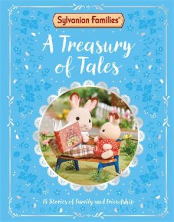 Sylvanian Families: A Treasury of Tales by Macmillan Children's Books