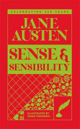 Sense and Sensibility by Jane Austen & Hugh Thomson