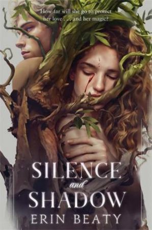 Silence and Shadow by Erin Beaty