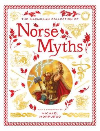 The Macmillan Collection of Norse Myths by Macmillan