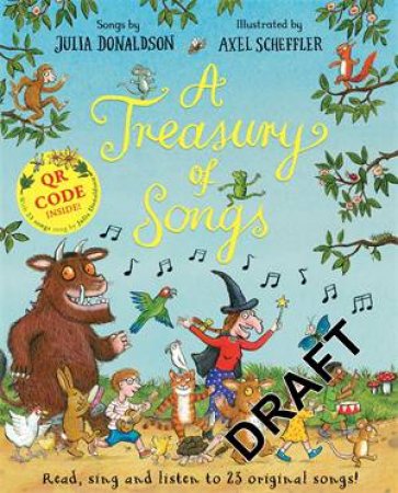 A Treasury of Songs by Julia Donaldson & Axel Scheffler