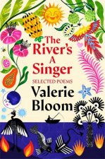 The Rivers A Singer  Selected Poems