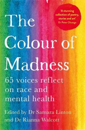 The Colour of Madness by Dr Samara Linton and Dr Rianna Walcott