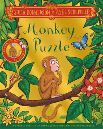 Monkey Puzzle 25th Anniversary Edition by Julia Donaldson & Axel Scheffler