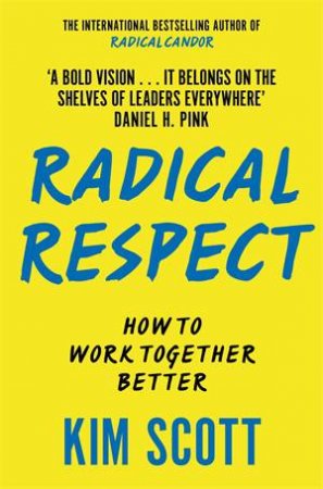 Radical Respect by Kim Malone Scott