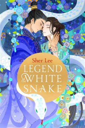 Legend of the White Snake by Sher Lee & Andrew Grace & David Lee Huynh