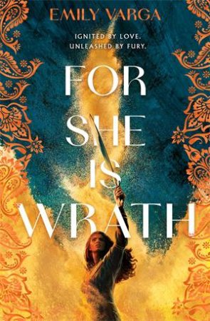 For She Is Wrath by Emily Varga