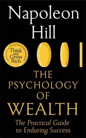 The Psychology of Wealth by Napoleon Hill