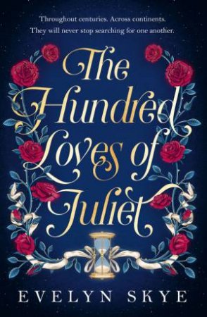 The Hundred Loves of Juliet by Evelyn Skye