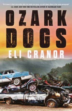 Ozark Dogs by Eli Cranor