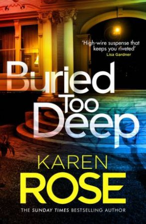 Buried Too Deep by Karen Rose