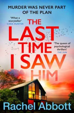 The Last Time I Saw Him by Rachel Abbott