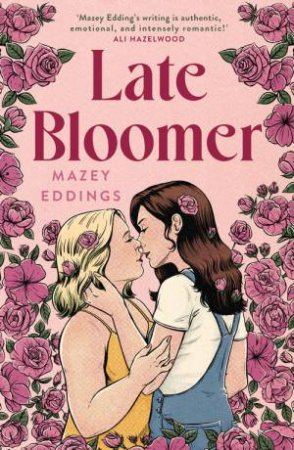 Late Bloomer by Mazey Eddings