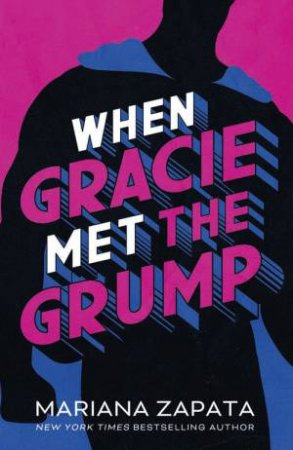 When Gracie Met The Grump by Mariana Zapata 