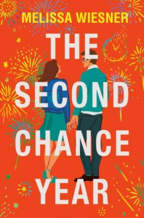 The Second Chance Year by Melissa Wiesner