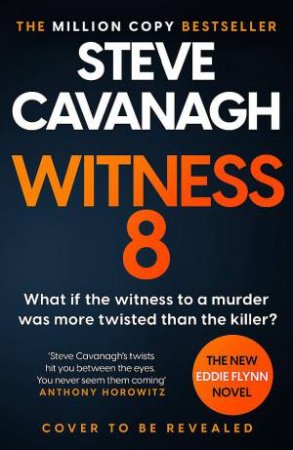 Witness 8 by Steve Cavanagh