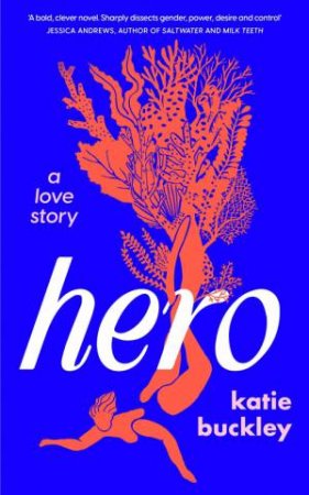 Hero by Katie Buckley