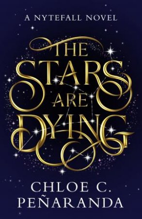 The Stars are Dying by Chloe C. Penaranda