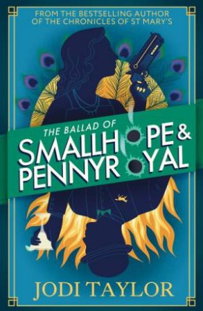 The Ballad of Smallhope and Pennyroyal by Jodi Taylor