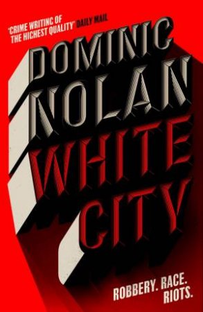 White City by Dominic Nolan