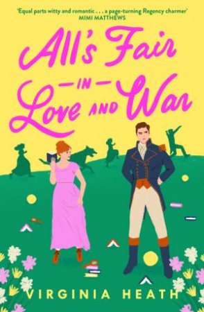 All's Fair in Love and War by Virginia Heath