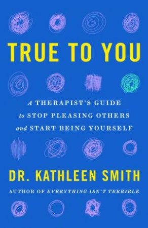 True to You by Kathleen Smith