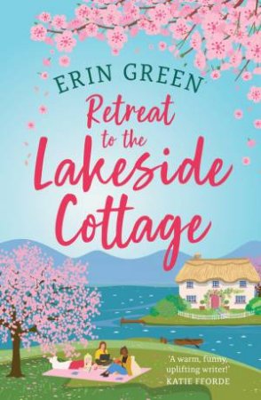 Retreat to the Lakeside Cottage by Erin Green