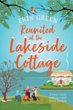 Reunited at the Lakeside Cottage by Erin Green