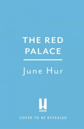 The Red Palace by June Hur