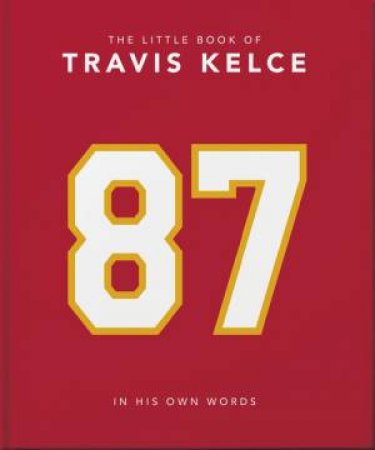 The Little Book of Travis Kelce by Orange Hippo!