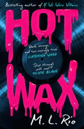 Hot Wax by M.L Rio