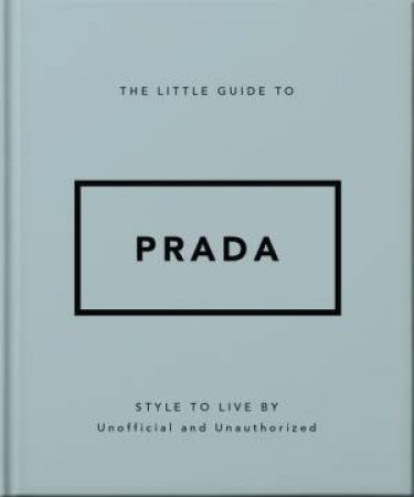 The Little Guide to Prada by Orange Hippo!