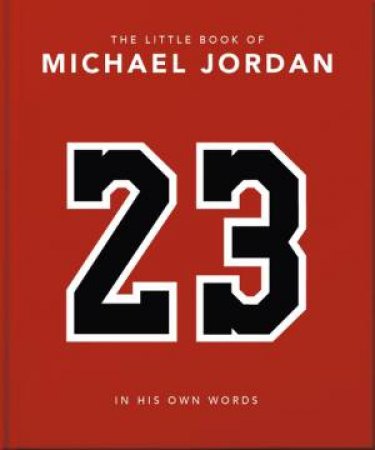 The Little Book of Michael Jordan by Orange Hippo!