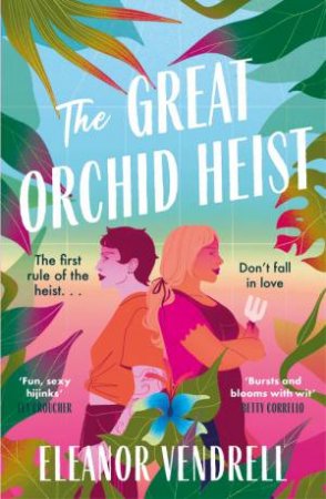 The Great Orchid Heist by Eleanor Vendrell