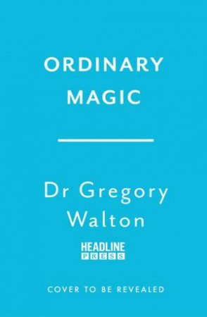 Ordinary Magic by Gregory Walton