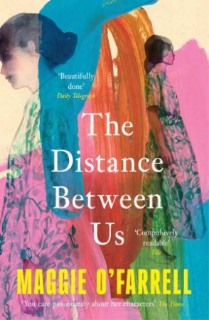 The Distance Between Us by Maggie O'Farrell