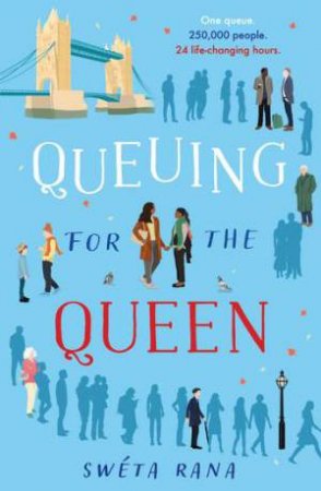 Queuing for the Queen by Swta Rana & Swta Rana