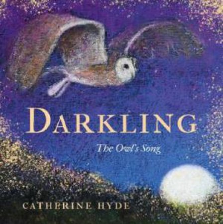 Darkling by Catherine Hyde & Catherine Hyde