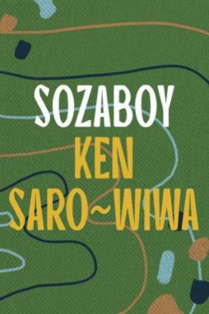 Sozaboy by Ken Saro-Wiwa