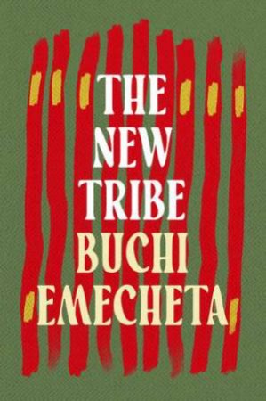 The New Tribe by Buchi Emecheta