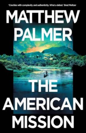 The American Mission by Matthew Palmer